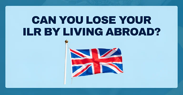 Can You Lose Your ILR by Living Abroad?